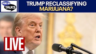 🔴 LIVE: Trump to Reclassify Marijuana? Plus Laila Ali & ASU Football Ranked #11 | FOX 10 Talks