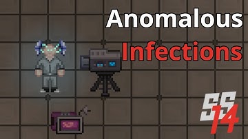 SS14 - Anomalous Infections Explained