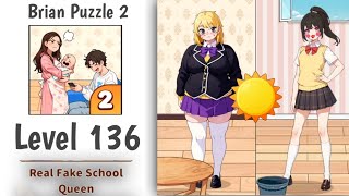 Brain Puzzle 2 Level 136 Real Fake school Queen Solution Walkthrough 