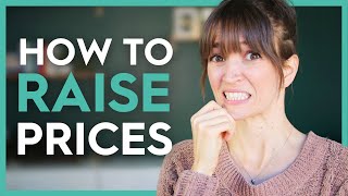 Famous How to Raise Prices WITHOUT Ticking Off Customers & Clients #MoneyMindset Wealth