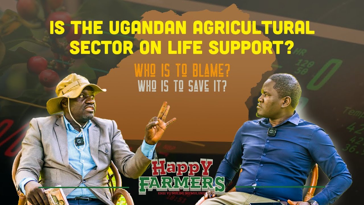 TEN REASONS WHY UGANDA'S AGRICULTURAL SECTOR IS ON LIFE SUPPORT
