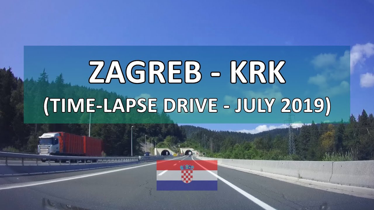 Zagreb - Krk (Omišalj) Time-lapse Drive (8x) (July 2019)
