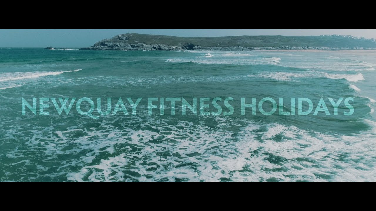 Newquay Fitness Holidays //  Promotional Film YouTube
