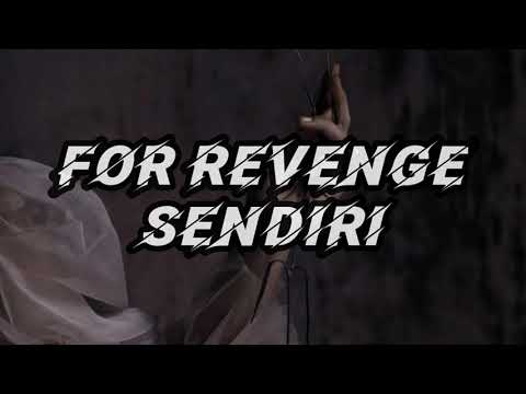 For Revenge - Sendiri (Lirik)