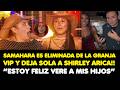 SAMAHARA ES ELIMINADA DE LA GRANJA VIP Y DEJA SOLA A SHIRLEY ARICA!! “ESTOY FELIZ VERE A MIS HIJOS”