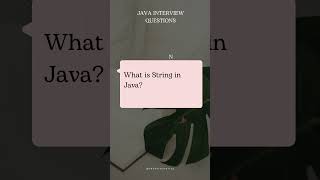 what is string? #javaautomation #javainterview #interviewtips #java #edushorts #coding