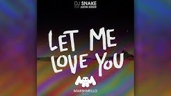 DJ Snake - Let Me Love You ft Justin Bieber (Marshmello Remix)  - Durasi: 3:00. 