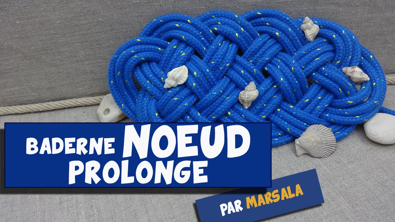 Baderne : Noeud prolongé #Baderne