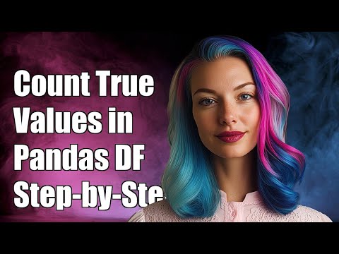 How to Count Consecutive True Values in Pandas DataFrame: A Step-by-Step Guide