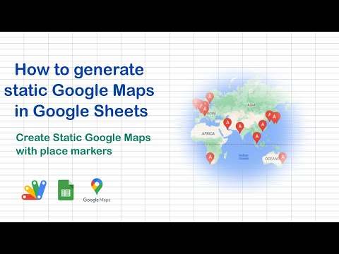 How to generate static Google Maps in Google Sheets