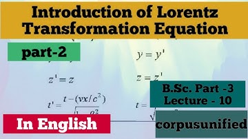 lorentz transformation equation part -2