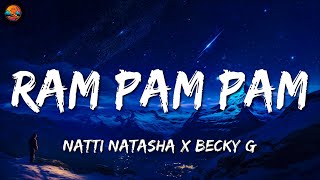 Natti Natasha x Becky G - Ram Pam Pam | Letra/Lyrics