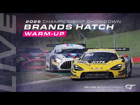 Warm-up – Brands Hatch – British GT 2026