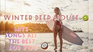 Deep House Mix🫒Best Hits And Songs🫒Music For Relaxation🫒Music Of All Time