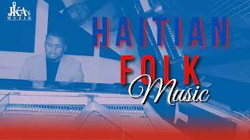 Haiti Folk Music | AYITI | Choucoune | Haiti Cherie | Panama m tonbe |Ban m pa m san dous| JKA Muzik