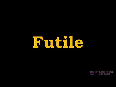 Video: Cosa significava futile?