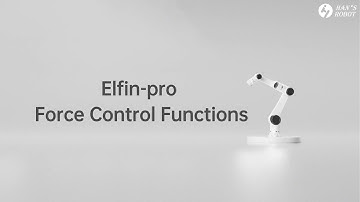 Elfin-Pro Collaborative Robot Force Control Functions Video Part 3