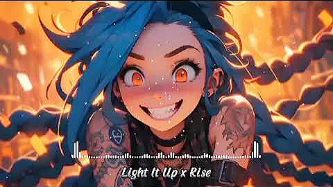 Nightcore • Light It Up x Rise( lyrics)