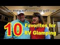 10 Favorites for RV Glamping - One thing Non-negotiable!