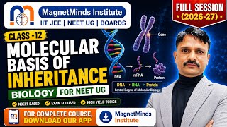 Molecular Basis of Inheritance (L-13) | Biology for NEET UG