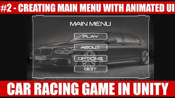 Main Menu With Animated Buttons In Unity 3d #2 | Car Racing Game In Unity