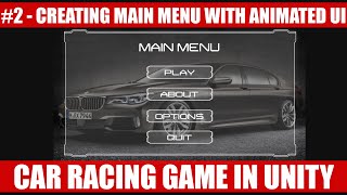 Main Menu With Animated Buttons In Unity 3d #2 | Car Racing Game In Unity