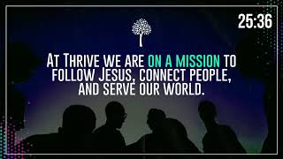 Thrive Weekend Experience (9:30am)!