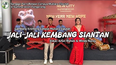 Jali-jali Kembang Siantan - Arfan Wahab & Winda Noray - Gambang Kromong Cahaya Mutiara Ciputat