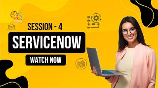 ServiceNow Tutorial Session 4 🔥 | ServiceNow Training for Beginners