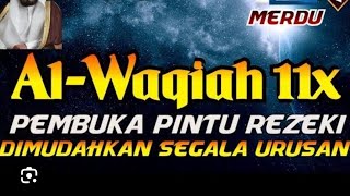 SURAT AL WAQIAH‼️ PEMBUKA PINTU PINTU REZEKI‼️, REZEKI BERLIMPAH, BERKAH