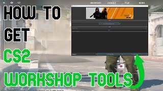 How to get Counter Strike 2 Workshop Tools! Wealth