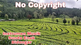 Instrumen Sunda Gratis Enak Didengar, no copyright | Bebas Copyright