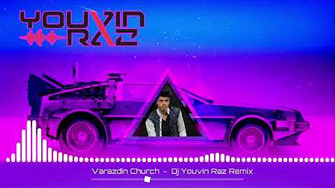 Varazdin Church  -  Dj Youvin Raz Remix