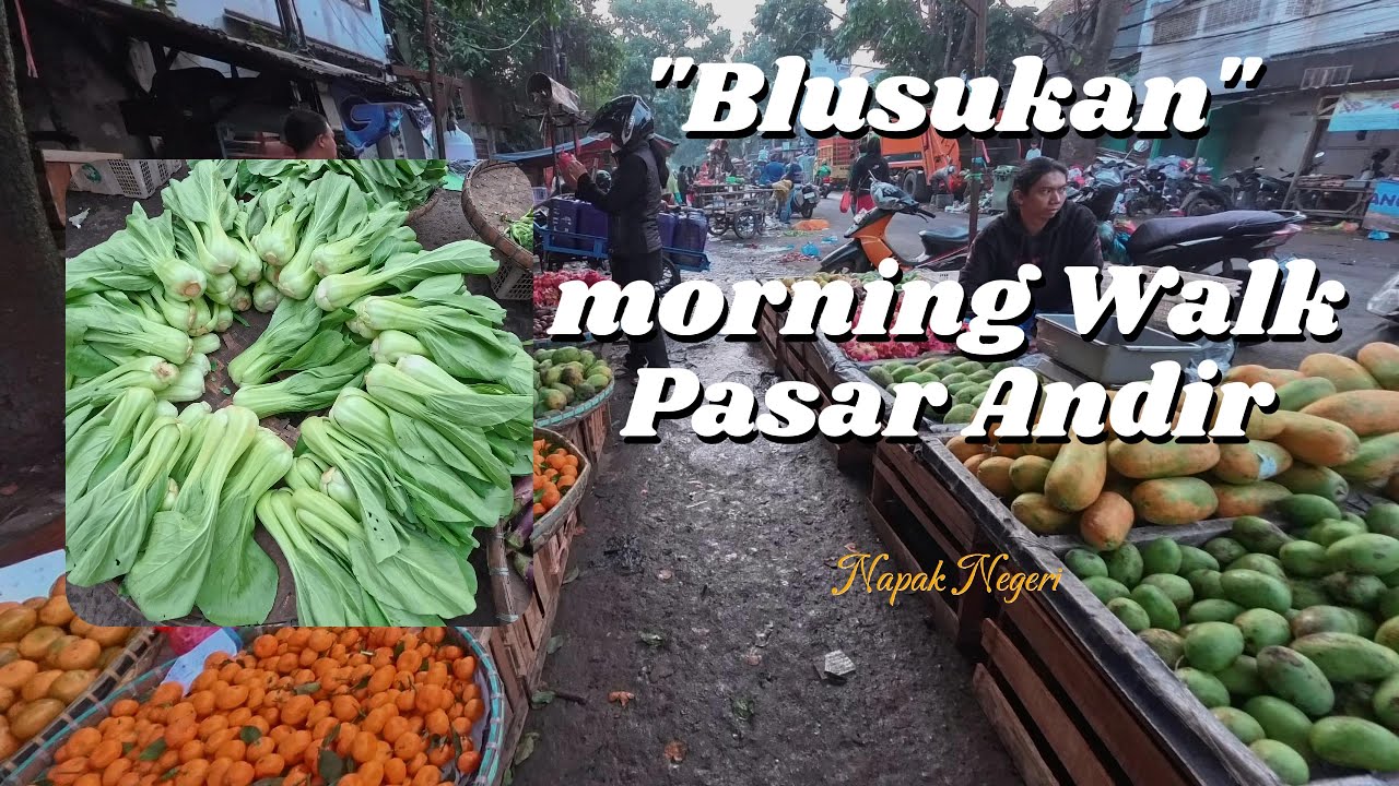 Morning Walk.  Jelajah sekitar Pasar Andir  Bandung