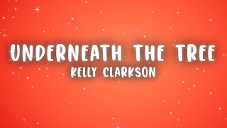 Kelly Clarkson - Underneath the Tree (Lyrics)
