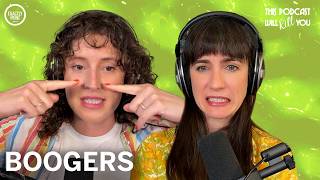 What Are Boogers?  | This Podcast Will Kill You 214