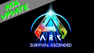 ARK: SURVIVAL ASCENDED (ASA) UPDATE and EXPECTATION Management