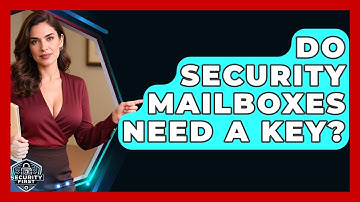 Do Security Mailboxes Need A Key? - SecurityFirstCorp.com