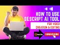 Video Editing With Descript AI Tool