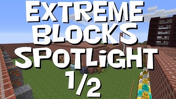 Mod Spotlight: Extreme Blocks part 1/2 (MC 1.7.10)