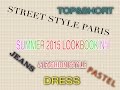 Lookbook n1 summer edition  ootd summer 2015  tenue t 2015
