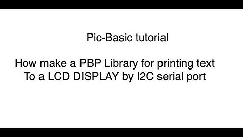 How to write on I2C - LCD display creating a library in PBP language