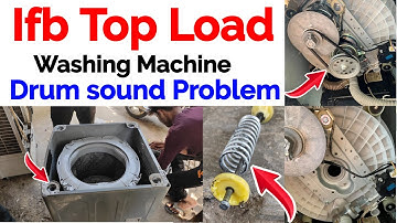 ifb Top load washing machine sound problem ! Top load washer drum sound problems ! Top load repair