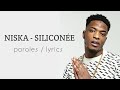 NISKA - SILICONÉ ( parole officiel )