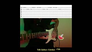 Telk Qadeya ~Cairokee (Electric Guitar Solo Tab)