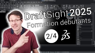 🎓 Formation Complète DraftSight 2025 – Partie 2 🚀 [Tutoriel Débutant]