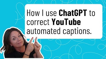 How I use ChatGPT to correct YouTube autocaptions