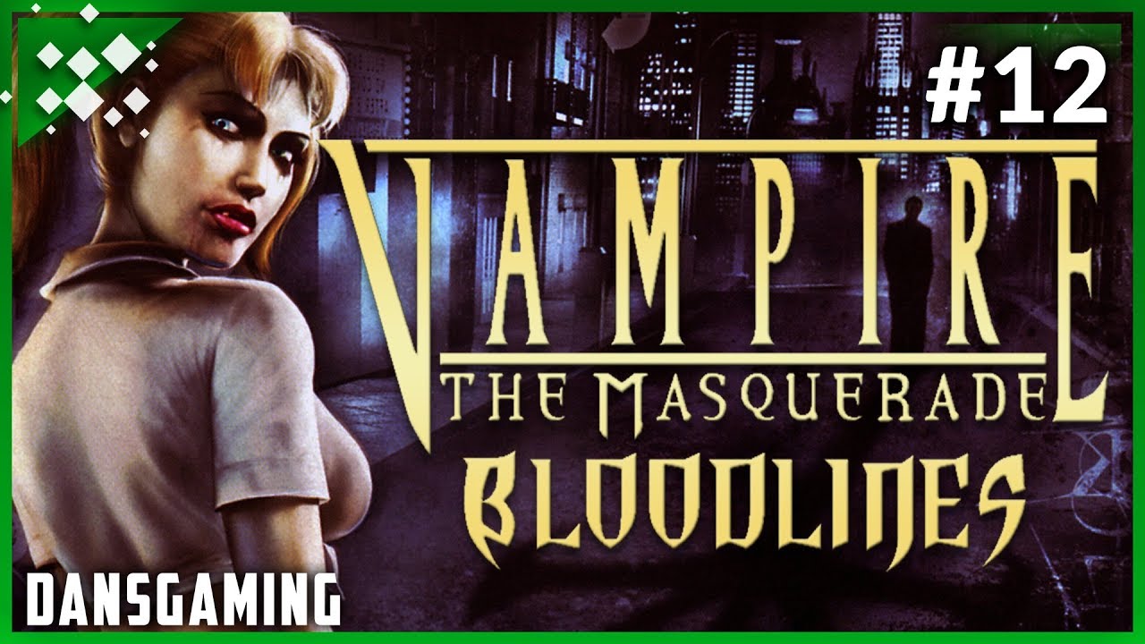 Download Let's Play Vampires: The Masquerade - Bloodlines (Part 12) - PC gameplay with Unofficial Patch