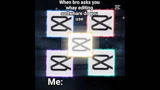 When bro asks what editing software do you use. Me:. #edit #shorts #shortsedit