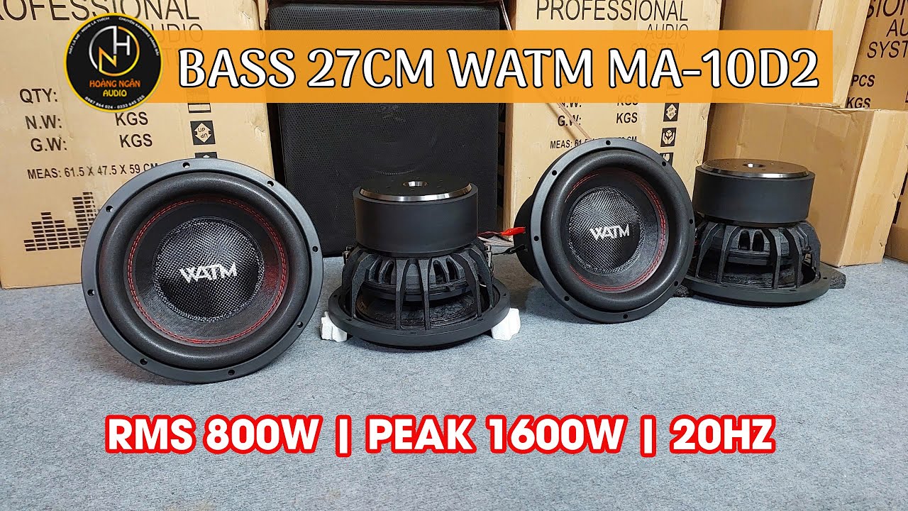 Quá Mê Bass 27cm WATM MA-10D2. 3 Từ 175 Coil 75. Công Suất RMS 800W Peak 1600W. Luôn Sẵn Hàng
